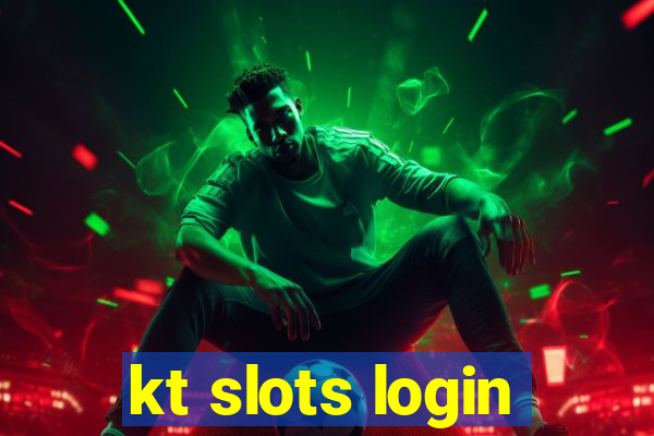 kt slots login